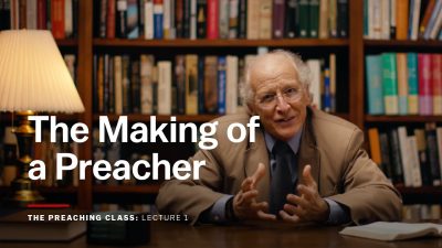Lecture 1: The Making of a Preacher